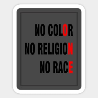 No Color No Religion No Race Sticker